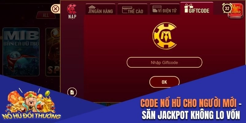 Code nổ hũ cho người mới