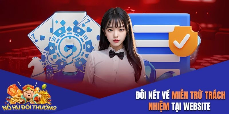 Đôi nét về miễn trừ trách nhiệm tại website
