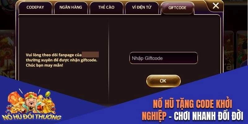 Nổ hũ tặng code khởi nghiệp